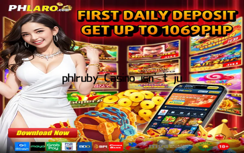 phlruby Casino isn’t just a platform—it’s a lifestyle